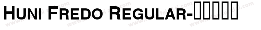 Huni Fredo Regular字体转换